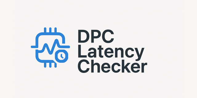 Download DPC Latency Checker (DPC) 1.0.0.6